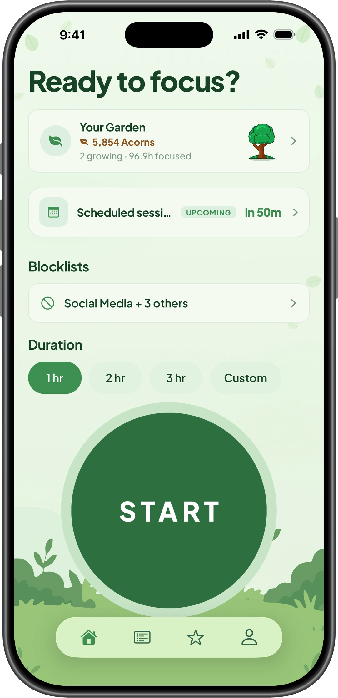 GladeFocus iPhone home screen headed “Ready to focus?”, with a Your Garden card showing an Acorn balance and hours focused, an upcoming scheduled session, a blocklist row reading “Social Media + 3 others”, 1 hr / 2 hr / 3 hr / Custom duration chips, and a large green START button